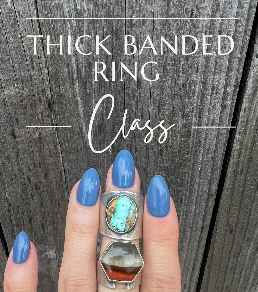 *deposit* THICK Banded Ring Class (Sat. Oct 19th 10:00am-1:30pm)